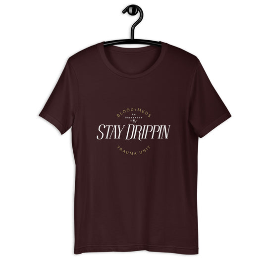 Stay Drippin RNbreakroom Collab Trauma Shirt, ICU Gift, ER Shirt, Nurse Gift, Nurse Shirt, Critical Care Shirt, Nursing School Gift, Emergency Nurse Shirt, RN