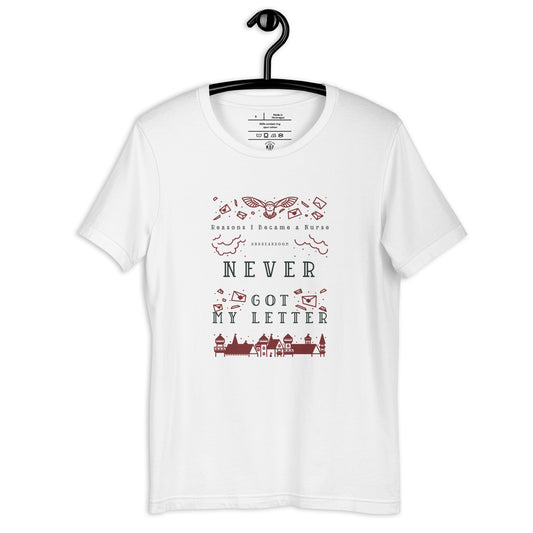 Harry Potter Inspired Nurse Shirt, Nurse Because My Letter Never Came Shirt Collab RNbreakroom